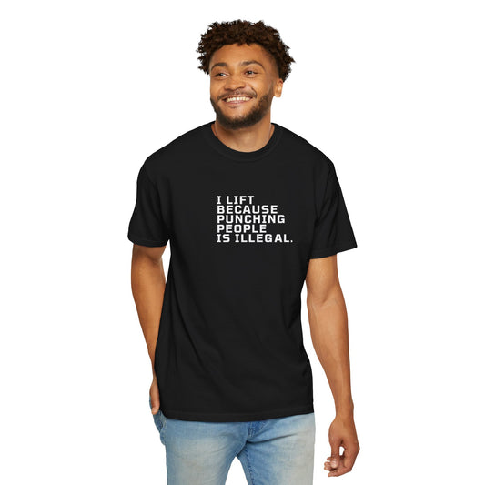 T-Shirt — "I Lift Because Punching People Is Illegal" Funny Gym Workout Tee