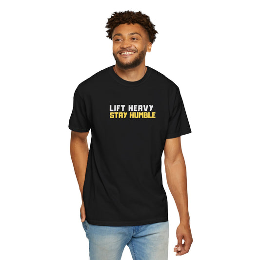Lift Heavy Stay Humble T-Shirt — Motivational Gym Tee for Weightlifters